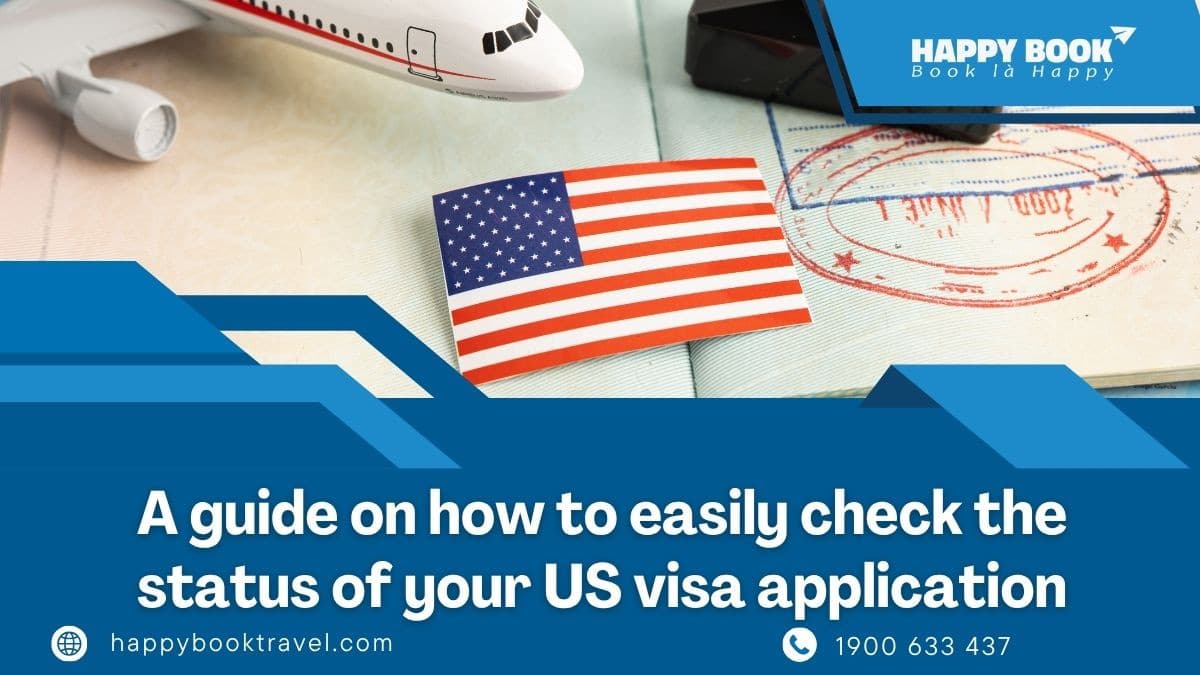 Check Visa Application Status Us Easily: Step-By-Step Guide For Applicants